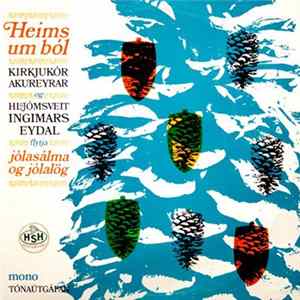 Kirkjukór Akureyrar Og Hljómsveit Ingimars Eydal - Heims Um Ból FLAC