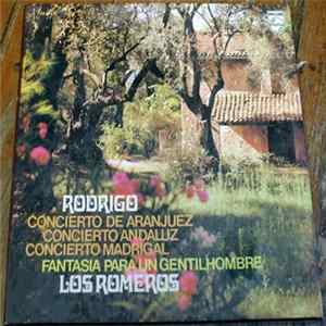 Rodrigo, Los Romeros, San Antonio Symphony Orchestra, Victor Nicholas Alessandro, Academy Of St. Martin In The Fields, Neville Marriner - Concierto De Aranjuez & Concierto Andaluz FLAC