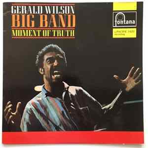 Gerald Wilson Orchestra - Moment Of Truth FLAC