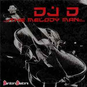 DJ D - The Melody Man FLAC