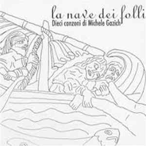 Michele Gazich - La Nave Dei Folli FLAC