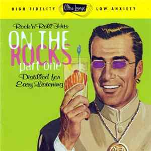 Various - On The Rocks Part One FLAC