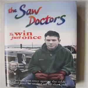 The Saw Doctors - To Win Just Once FLAC