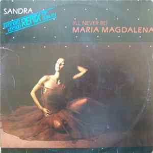 Sandra - (I'll Never Be) Maria Magdalena FLAC