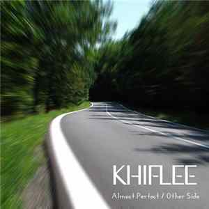 Khiflee - Almost Perfect / Other Side FLAC