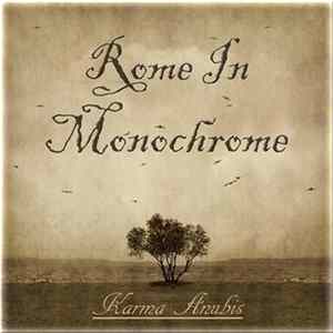 Rome In Monochrome - Karma Anubis FLAC