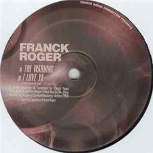 Franck Roger - The Warning / I Love Ya FLAC