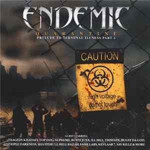 Endemic - Quarantine: Prelude To Terminal Illness Part 2 FLAC
