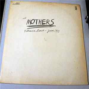 The Mothers - Fillmore East - June 1971 FLAC