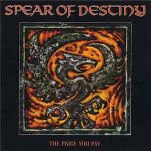 Spear Of Destiny - The Price You Pay FLAC