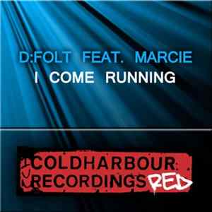 D:Folt Feat. Marcie - I Come Running FLAC