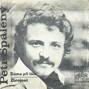Petr Spálený - Dáma Při Těle / Zbrojnoš FLAC
