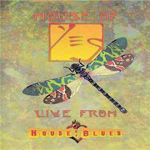 Yes - House Of Yes: Live From House Of Blues FLAC
