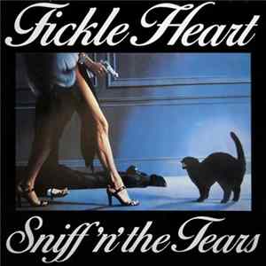 Sniff 'n' the Tears - Fickle Heart FLAC