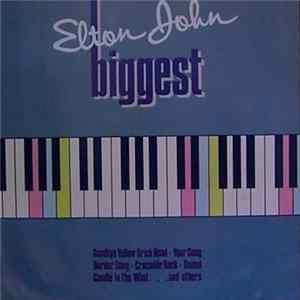 Elton John - Biggest FLAC
