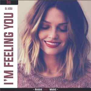 DJ Jesu - I'm Feeling You FLAC
