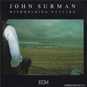 John Surman - Withholding Pattern FLAC