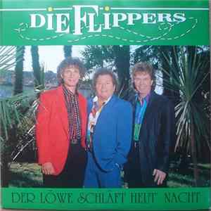 Die Flippers - Der Löwe Schläft Heut' Nacht FLAC