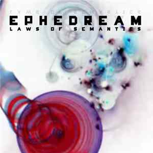 Ephedream - Laws Of Semantics FLAC