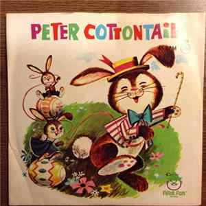 Dick Edwards With The Peter Pan Players And Orchestra - Peter Cottontail FLAC