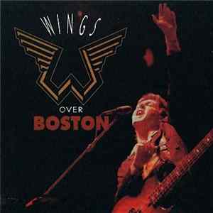 Paul McCartney & Wings - Wings Over Boston FLAC