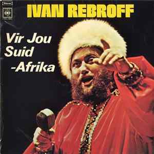 Ivan Rebroff - Vir Jou Suid-Afrika FLAC