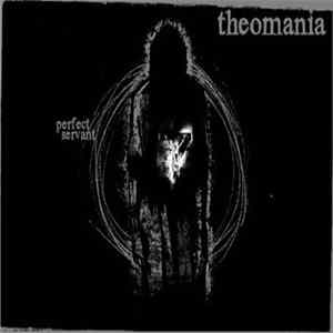 Theomania - Perfect Servant FLAC