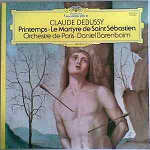 Claude Debussy, Orchestre De Paris, Daniel Barenboim - Printemps · Le Martyre De Saint Sébastien FLAC