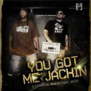 Alternative Reality - You Got Me Jackin FLAC