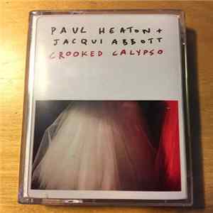 Paul Heaton + Jacqui Abbott - Crooked Calypso FLAC