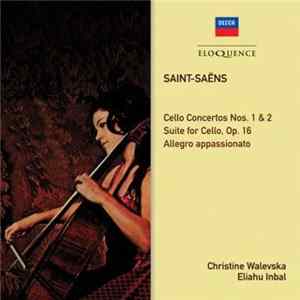 Saint-Saëns, Christine Walevska, Orchestre National de l'Opéra de Monte-Carlo, Eliahu Inbal - Cello Concertos Nos. 1 & 2; Suite for Cello and Orchestra FLAC