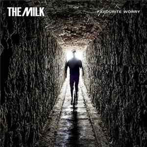 The Milk - Favourite Worry FLAC