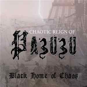 Choatic Reign of Pazuzu - Black Home Of Chaos FLAC