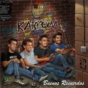Karkoma - Buenos Recuerdos FLAC