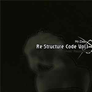 Mr.Dee - Re-Structure Code Vol.1 FLAC