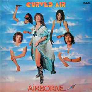 Curved Air - Airborne FLAC