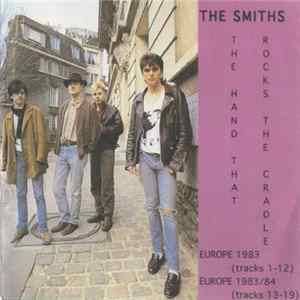 The Smiths - The Hand That Rocks The Cradle FLAC