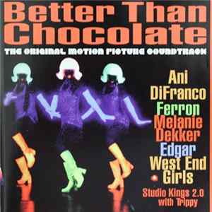 Various - Better Than Chocolate - The Original Motion Picture Soundtrack FLAC