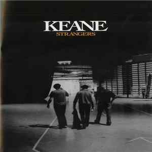 Keane - Strangers FLAC