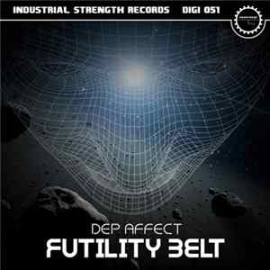 Dep Affect - Futility Belt FLAC