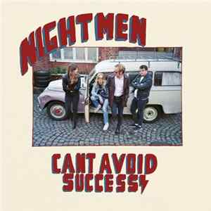 Nightmen - Can't Avoid Success FLAC