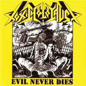 Toxic Holocaust - Evil Never Dies FLAC