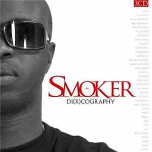 Smoker - Di(x)scography FLAC