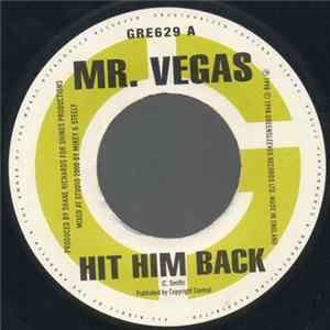 Mr. Vegas / General B - Hit Him Back / U Nah Do It FLAC