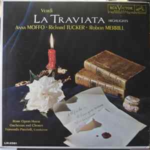 Verdi, Anna Moffo, Richard Tucker , Robert Merrill, Rome Opera House Orchestra and Chorus, Fernando Previtali - La Traviata Highlights FLAC