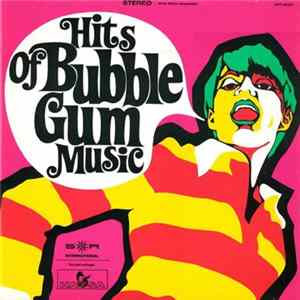 Various - Hits Of Bubble Gum Music FLAC