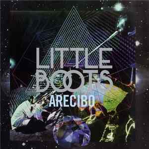 Little Boots - Arecibo FLAC