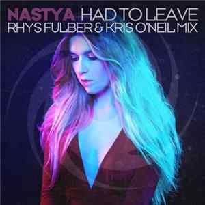 Nastya - Had To Leave FLAC