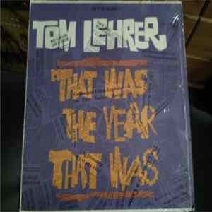 Tom Lehrer - That Was The Year That Was FLAC