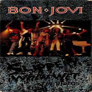 Bon Jovi - Slippery When Wet - The Videos FLAC